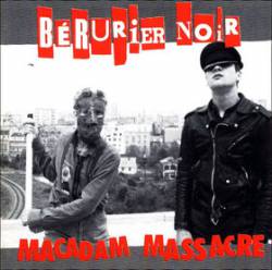 Bérurier Noir : Macadam Massacre